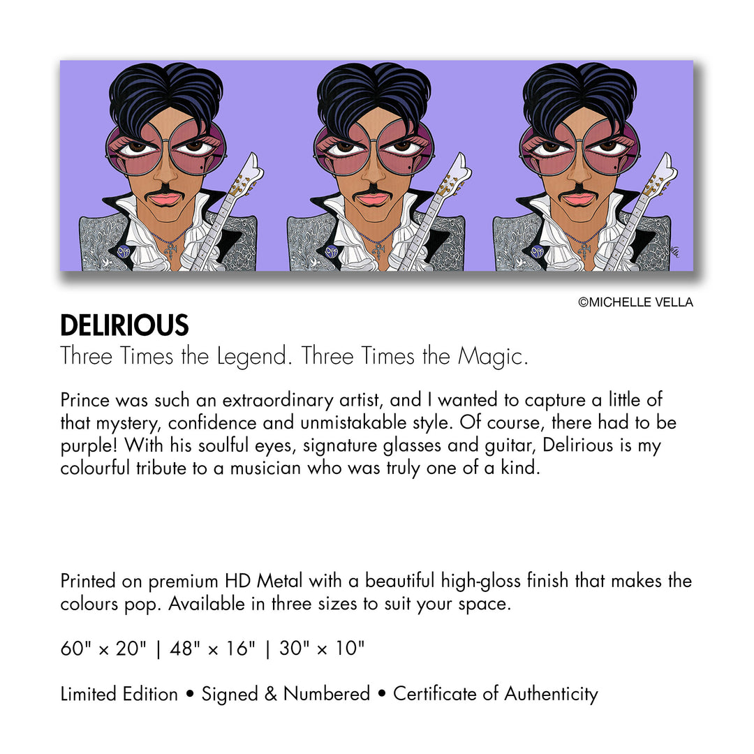 Delirious, HD Metal Limited Edition Print